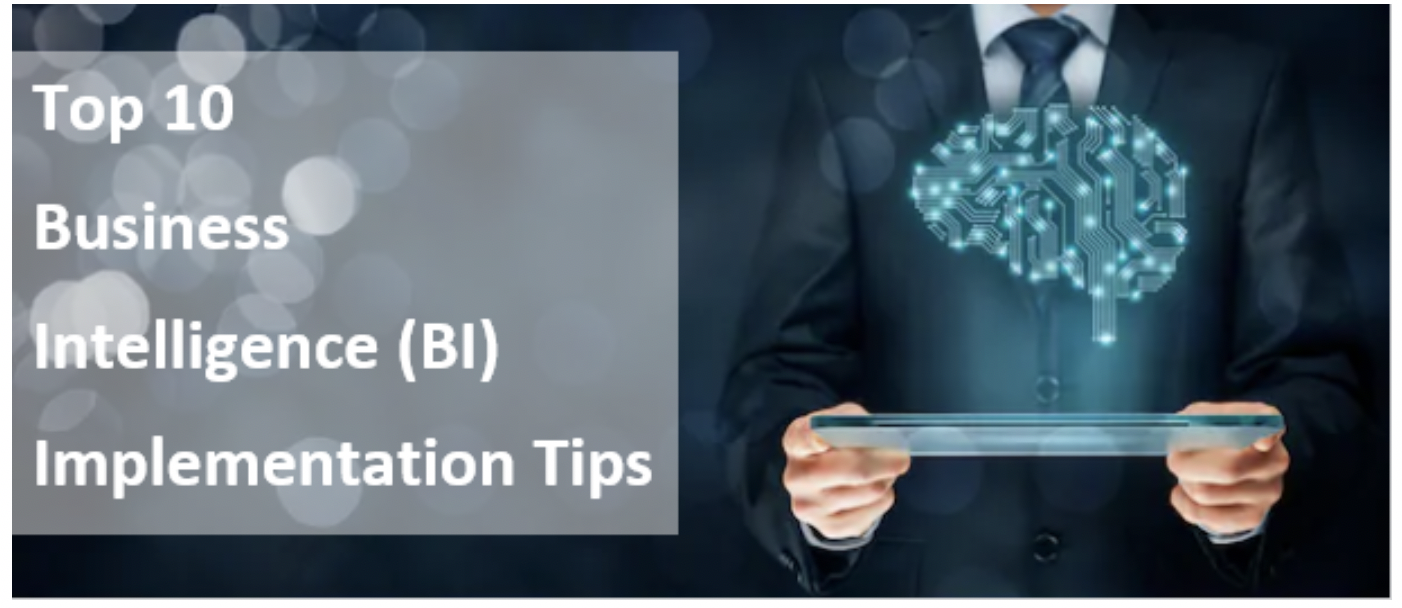 Top 10 Business Intelligence (BI) Implementation Tips - Seattle Data Guy